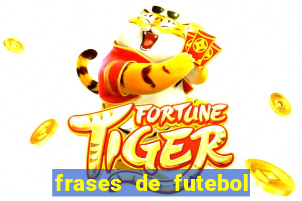 frases de futebol feminino para status tumblr